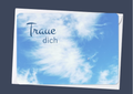 Traue dich